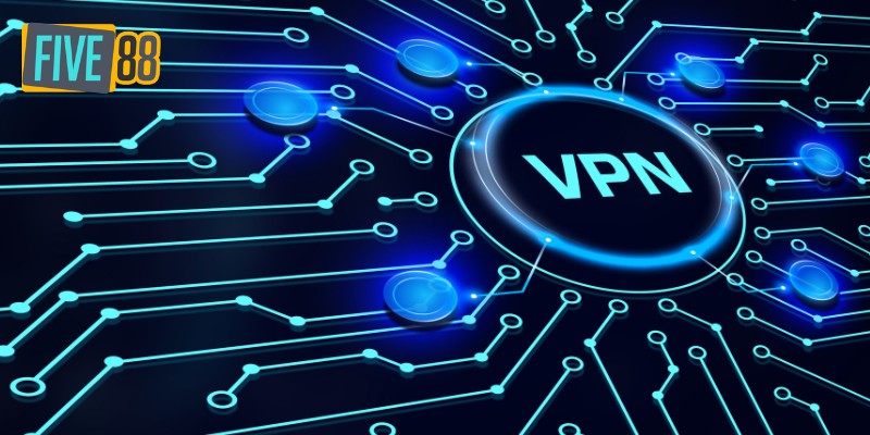 Cập nhật VPN để thay đổi địa chỉ IP, vượt giới hạn quốc gia truy cập Five88 dễ dàng