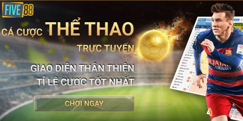 Thể thao Five88 – trải nghiệm vui vẻ, kiếm tiền cực đã